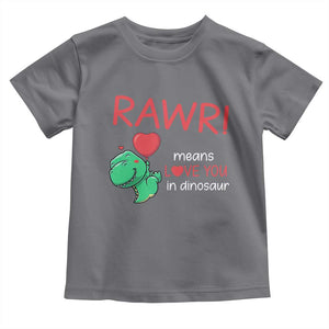 Valentine's Day Toddler T Shirt Rawr Means Love You in Dinosaur Cute Heart Ballon TS09 Charcoal Print Your Wear