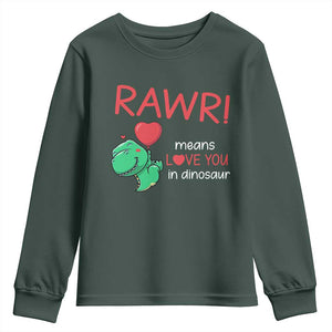 Valentine's Day Youth Sweatshirt Rawr Means Love You in Dinosaur Cute Heart Ballon TS09 Dark Forest Green Print Your Wear