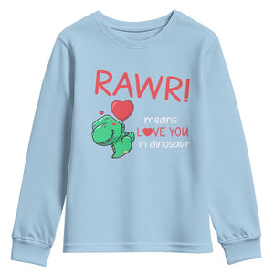 Valentine's Day Youth Sweatshirt Rawr Means Love You in Dinosaur Cute Heart Ballon TS09 Light Blue Print Your Wear