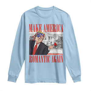 Funny Valentine's Day Trump Long Sleeve Shirt Make America Romantic Again TS09 Light Blue Print Your Wear