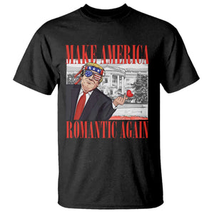 Funny Valentine's Day Trump T Shirt Make America Romantic Again TS09 Black Print Your Wear