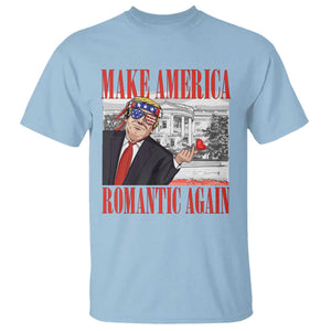 Funny Valentine's Day Trump T Shirt Make America Romantic Again TS09 Light Blue Print Your Wear