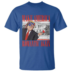 Funny Valentine's Day Trump T Shirt Make America Romantic Again TS09 Royal Blue Print Your Wear