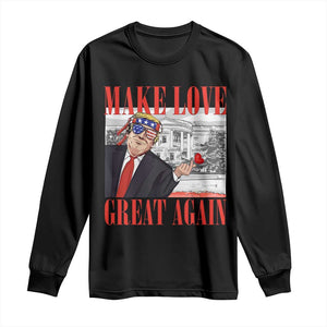 Funny Valentine's Day Trump Long Sleeve Shirt Make Love Great Again TS09 Black Print Your Wear