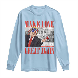 Funny Valentine's Day Trump Long Sleeve Shirt Make Love Great Again TS09 Light Blue Print Your Wear