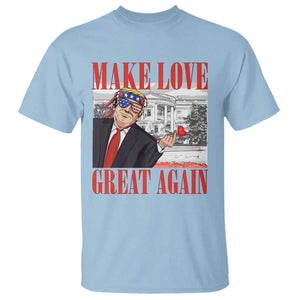 Funny Valentine's Day Trump T Shirt Make Love Great Again TS09 Light Blue Print Your Wear