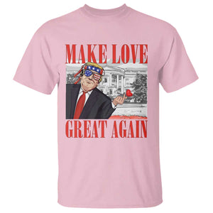 Funny Valentine's Day Trump T Shirt Make Love Great Again TS09 Light Pink Print Your Wear