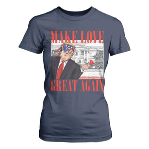 Funny Valentine's Day Trump T Shirt For Women Make Love Great Again TS09 Navy Print Your Wear