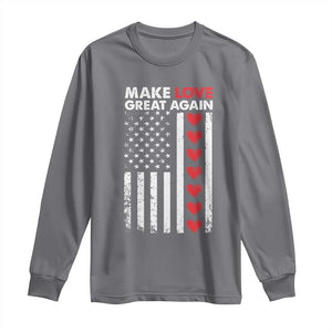 Funny Trump Valentine's Day Patriotic Long Sleeve Shirt Make Love Great Again TS09 Charcoal Print Your Wear