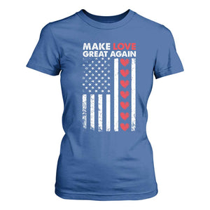 Funny Trump Valentine's Day Patriotic T Shirt For Women Make Love Great Again TS09 Royal Blue Print Your Wear