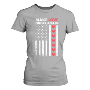 Funny Trump Valentine's Day Patriotic T Shirt For Women Make Love Great Again TS09 Sport Gray Print Your Wear