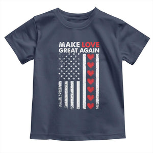 Funny Trump Valentine's Day Patriotic Toddler T Shirt Make Love Great Again TS09 Navy Print Your Wear