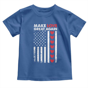 Funny Trump Valentine's Day Patriotic Toddler T Shirt Make Love Great Again TS09 Royal Blue Print Your Wear