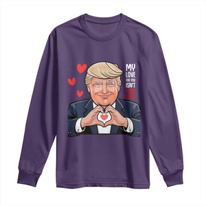 Funny Valentine's Day Trump Long Sleeve Shirt My Love For You Isn't Fake News TS09 Purple Print Your Wear