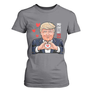 Funny Valentine's Day Trump T Shirt For Women My Love For You Isn't Fake News TS09 Charcoal Print Your Wear