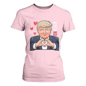 Funny Valentine's Day Trump T Shirt For Women My Love For You Isn't Fake News TS09 Light Pink Print Your Wear