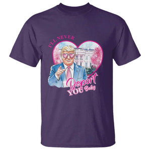 Funny Valentine's Day Trump T Shirt I'll Never Deport You TS09 Purple Print Your Wear