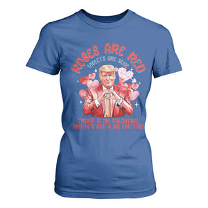 Funny Trump Lover T Shirt For Women Roses are Red Trump Is My Valentine And He's Got A Big Ego Too TS09 Royal Blue Print Your Wear