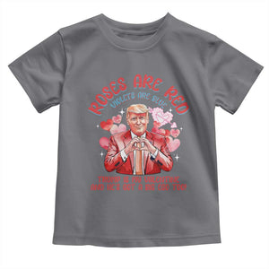 Funny Trump Lover Toddler T Shirt Roses are Red Trump Is My Valentine And He's Got A Big Ego Too TS09 Charcoal Print Your Wear