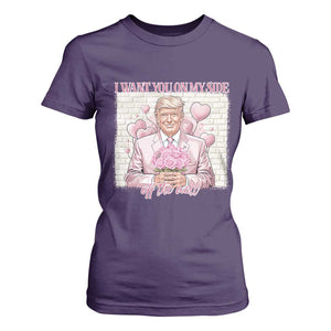 Funny Valentine's Day Trump T Shirt For Women I Want You On My Side Off The Wall TS09 Purple Print Your Wear