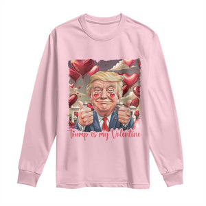 Funny Trump Is My Valentine Long Sleeve Shirt TS09 Light Pink Print Your Wear