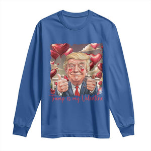 Funny Trump Is My Valentine Long Sleeve Shirt TS09 Royal Blue Print Your Wear