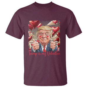 Funny Trump Is My Valentine T Shirt TS09 Maroon Print Your Wear