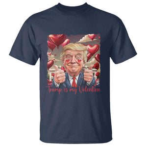 Funny Trump Is My Valentine T Shirt TS09 Navy Print Your Wear