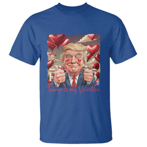 Funny Trump Is My Valentine T Shirt TS09 Royal Blue Print Your Wear