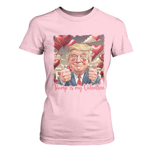 Funny Trump Is My Valentine T Shirt For Women TS09 Light Pink Print Your Wear