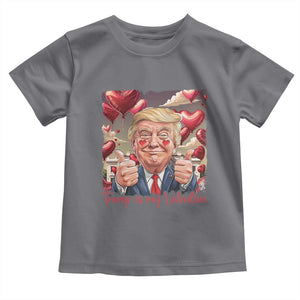 Funny Trump Is My Valentine Toddler T Shirt TS09 Charcoal Print Your Wear