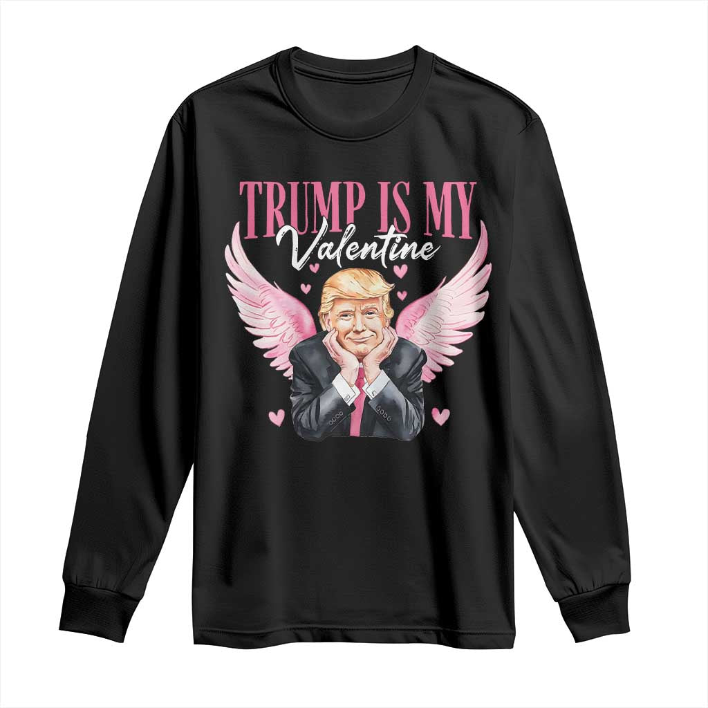 Funny Trump Is My Valentine Long Sleeve Shirt Pink Trump Cupid TS09 Black Print Your Wear