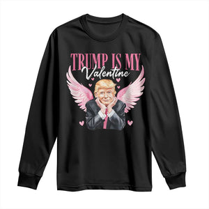 Funny Trump Is My Valentine Long Sleeve Shirt Pink Trump Cupid TS09 Black Print Your Wear