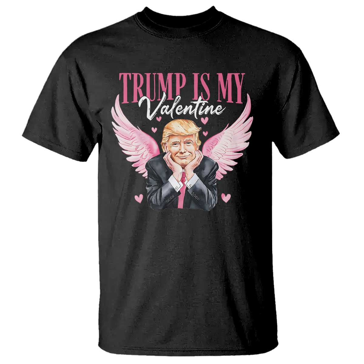 Funny Trump Is My Valentine T Shirt Pink Trump Cupid TS09 Black Print Your Wear