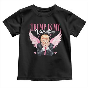 Funny Trump Is My Valentine Toddler T Shirt Pink Trump Cupid TS09 Black Print Your Wear