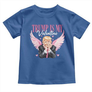 Funny Trump Is My Valentine Toddler T Shirt Pink Trump Cupid TS09 Royal Blue Print Your Wear