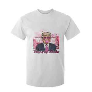 Funny Trump Is My Valentine T Shirt For Kid Pink Trump Bubble Gum TS09 White Print Your Wear