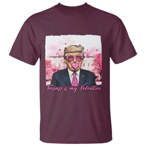 Funny Trump Is My Valentine T Shirt Pink Trump Bubble Gum TS09 Maroon Print Your Wear