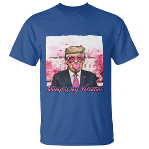 Funny Trump Is My Valentine T Shirt Pink Trump Bubble Gum TS09 Royal Blue Print Your Wear