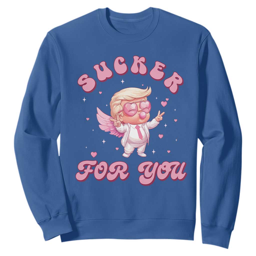 Funny Valentine's Day Cupid Trump Sweatshirt Sucker For You TS09 Royal Blue Print Your Wear