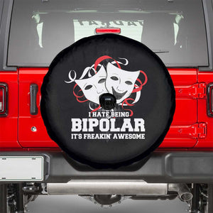 Bipolar Disorder Awareness Spare Tire Cover I Hate Being Bipolar It's Freakin' Awesome TS09 Black Print Your Wear