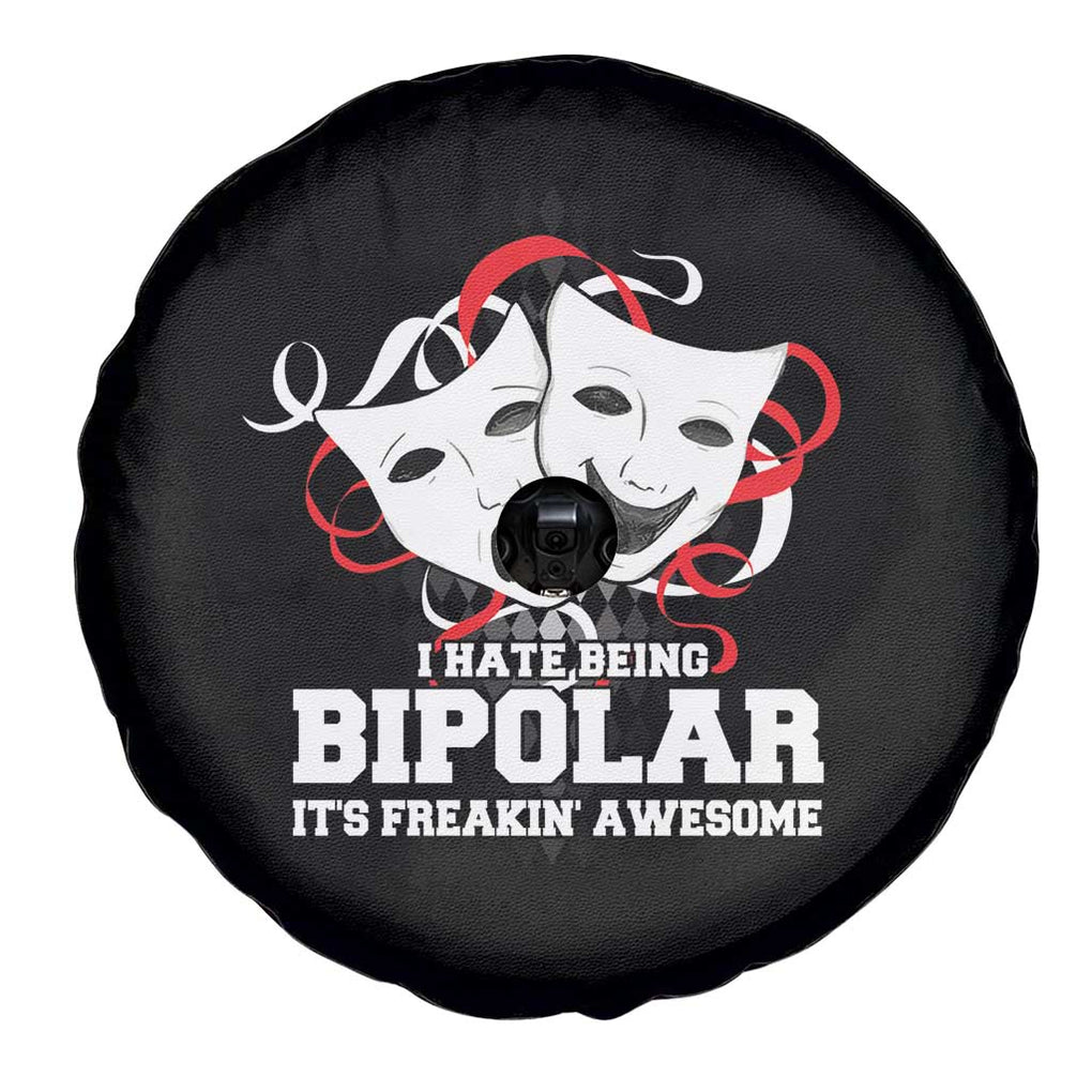 Bipolar Disorder Awareness Spare Tire Cover I Hate Being Bipolar It's Freakin' Awesome TS09 Print Your Wear