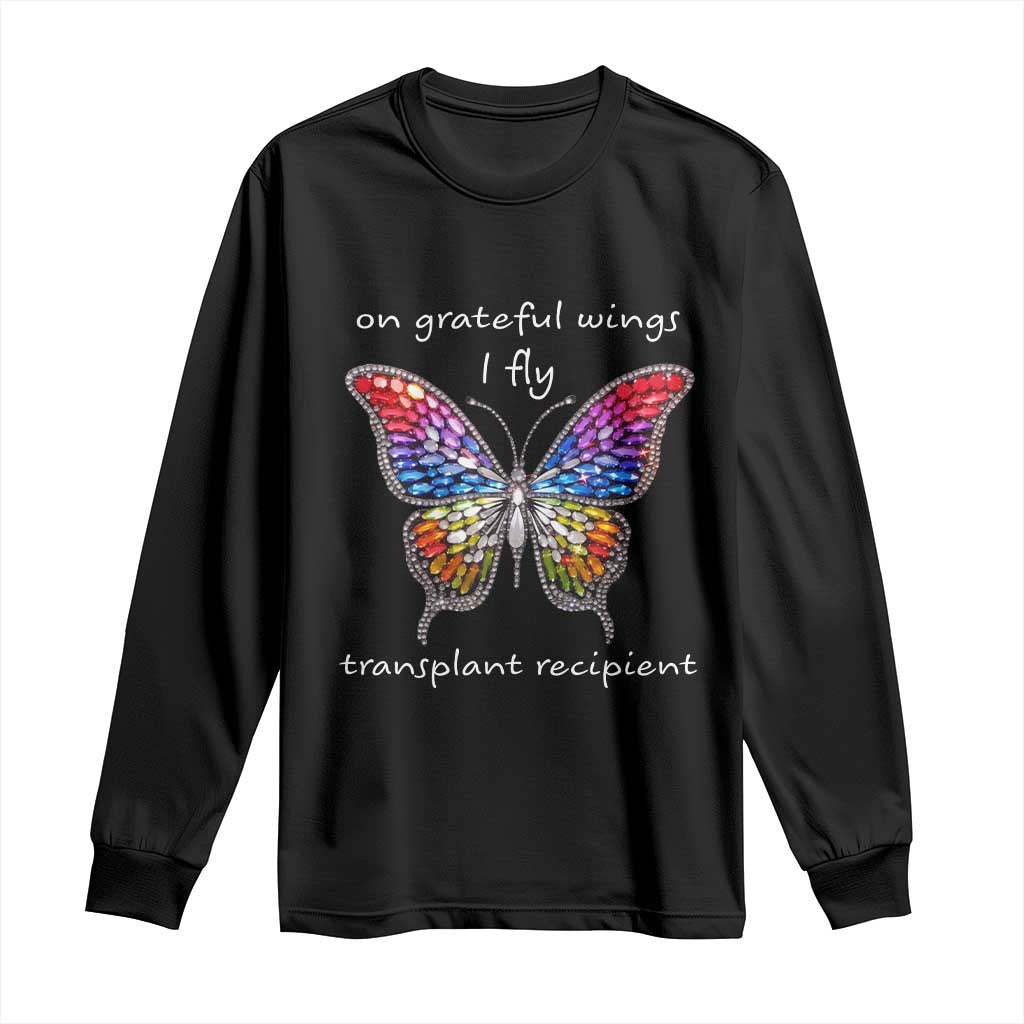 Transplant Recipient Long Sleeve Shirt On Grateful Wings I Fly TS09 Black Print Your Wear