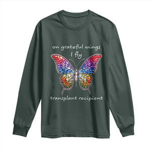 Transplant Recipient Long Sleeve Shirt On Grateful Wings I Fly TS09 Dark Forest Green Print Your Wear