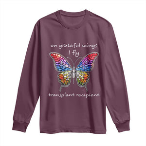 Transplant Recipient Long Sleeve Shirt On Grateful Wings I Fly TS09 Maroon Print Your Wear