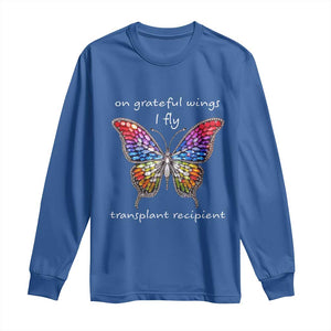 Transplant Recipient Long Sleeve Shirt On Grateful Wings I Fly TS09 Royal Blue Print Your Wear