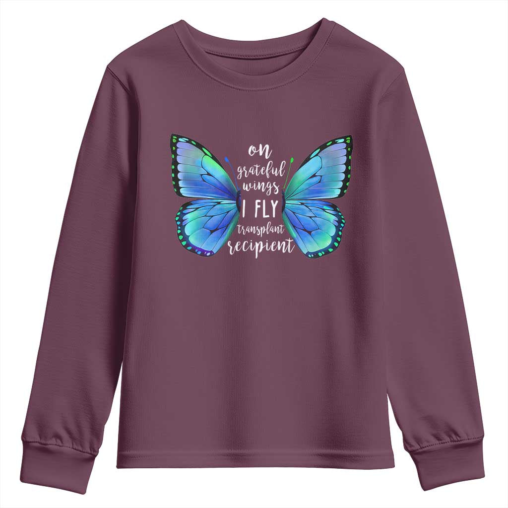 Transplant Recipient On Grateful Wings I Fly Youth Sweatshirt TS09 Maroon Print Your Wear