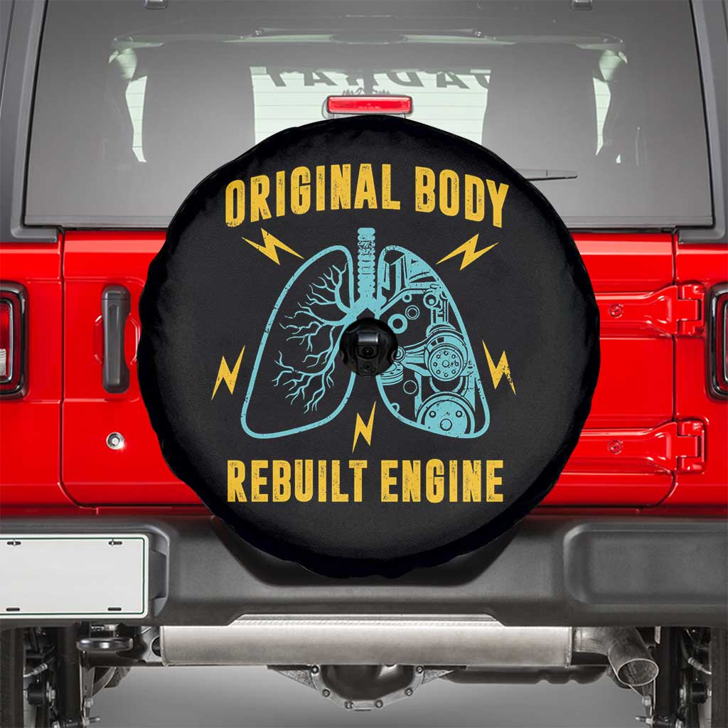 Lung Transplant Surgery Spare Tire Cover Original Body Rebuilt Engine TS09 Black Print Your Wear