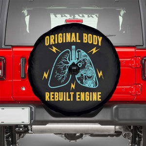 Lung Transplant Surgery Spare Tire Cover Original Body Rebuilt Engine TS09 Black Print Your Wear