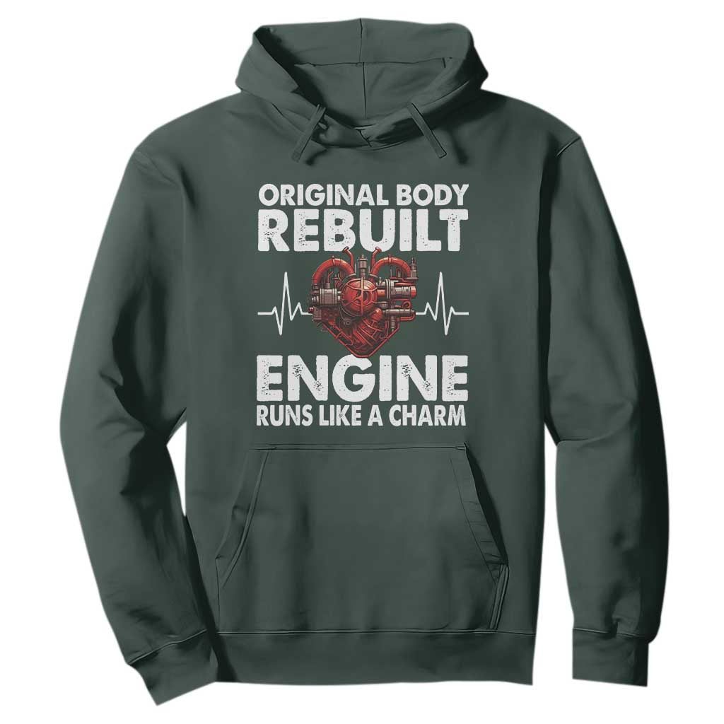 Open Heart Surgery Hoodie Original Body Rebuilt Engine Runs Like A Charm TS09 Dark Forest Green Print Your Wear